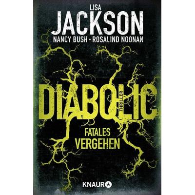 Diabolic – Fatales Vergehen, Taschenbuch von Lisa Jackson,Nancy Bush,Rosalind Noonan, Knaur Taschenbuch