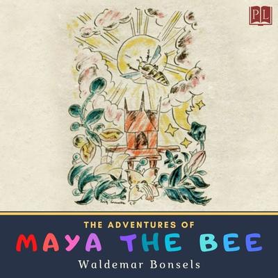 The Adventures of Maya the Bee - Waldemar Bonsels, Audio, 4066339756243