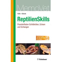 ReptilienSkills - Praxisleitfaden Schildkröten, Echsen und Schlangen, Fachbücher von Silvia Blahak, Petra Kölle