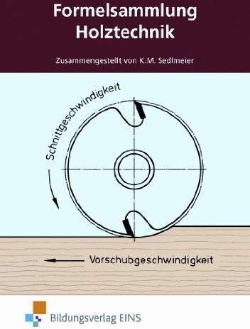 Karl-Martin Sedlmeier - Formelsammlung Holztechnik. - Preis vom 30.09.2026 09:01:18 h