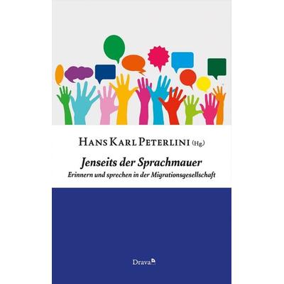 Jenseits der Sprachmauer, Taschenbuch von , Drava, 978-3-85435-795-7