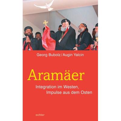 Aramäer, Taschenbuch von Georg Bubolz,Augin Yalcin, Echter, 978-3-429-05580-6