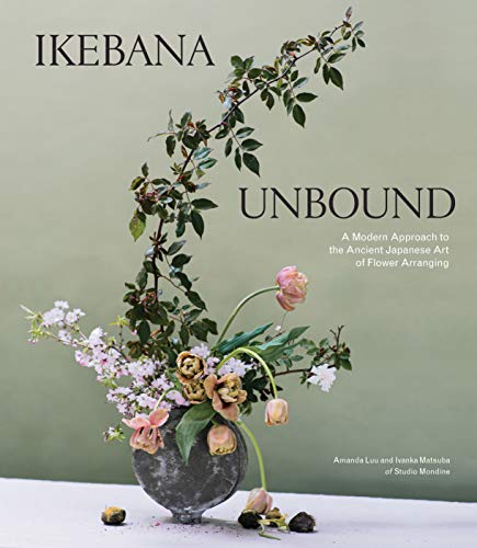 Amanda Luu - Ikebana Unbound: A Modern Approach to the Ancient Japanese Art of Flower Arranging - Preis vom 13.10.2026 11:25:28 h