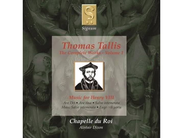 Chapelle Du Roi - Tallis Volume 1: The Early Works