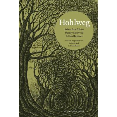 Hohlweg, Taschenbuch von Robert Macfarlane,Stanley Donwood, Friedenauer Presse, 978-3-7518-0604-6