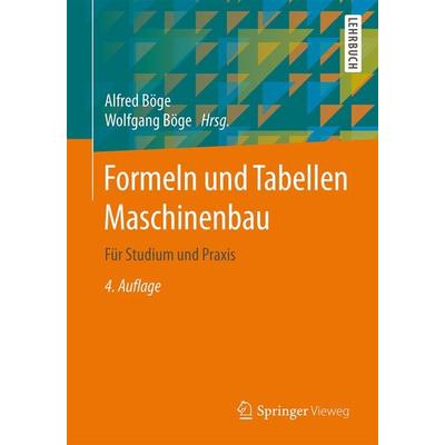 Formeln und Tabellen Maschinenbau, Taschenbuch von , Springer Fachmedien Wiesbaden GmbH, 978-3-658-09816-2