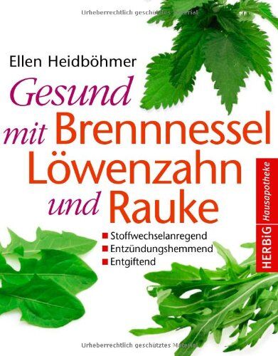 Ellen Heidböhmer - Gesund mit Brennessel, Löwenzahn und Rauke - Preis vom 02.10.2026 23:42:20 h