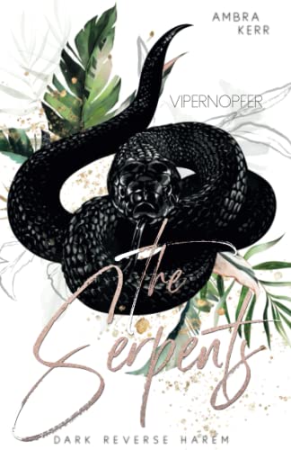 Ambra Kerr - THE SERPENTS: Vipernopfer (Dark Reverse Harem) - Preis vom 11.10.2026 03:10:56 h