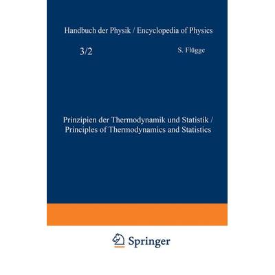 Prinzipien der Thermodynamik und Statistik / Principles of Thermodynamics and Statistics, Taschenbuch von S. Flügge, Springer Berlin,