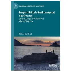 Responsibility in Environmental Governance, Fachbücher von Tobias Gumbert