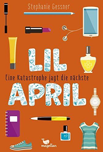 Stephanie Gessner - Lil April - Eine Katastrophe jagt die nächste - Band 2 - Preis vom 12.10.2026 11:37:12 h