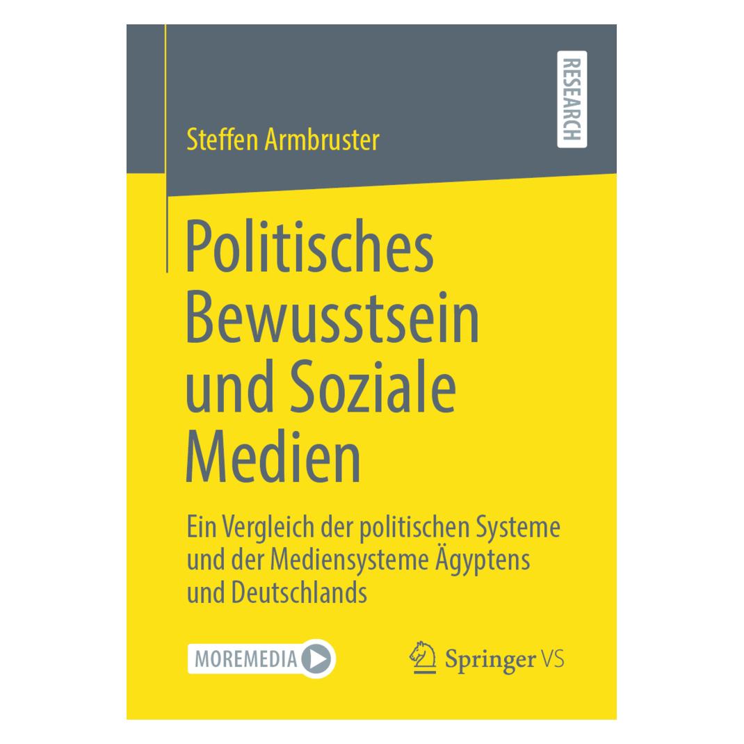 Springer Politisches Bewusstsein und Soziale Medien (Deutsch, Softcover, Steffen Armbruster) (35152017)