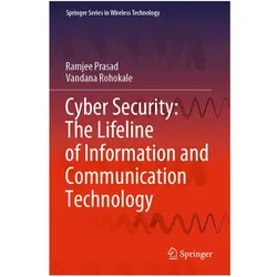Cyber Security: The Lifeline of Information and Communication Technology, Fachbücher von Vandana Rohokale, Ramjee Prasad