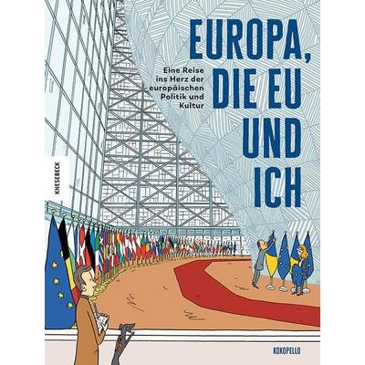 Europa, die EU und ich, Taschenbuch von Kokopello, Knesebeck, 978-3-95728-972-8