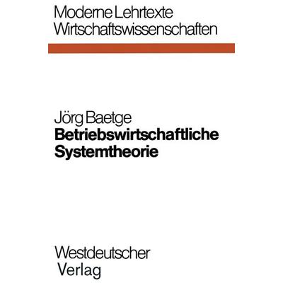 Betriebswirtschaftliche Systemtheorie, Taschenbuch von Jörg Baetge, VS Verlag für Sozialwissenschaften, 978-3-531-11178-0
