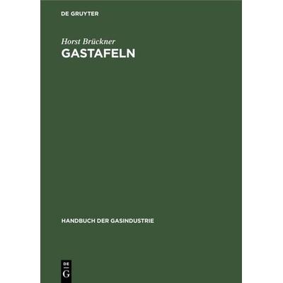 Gastafeln, Gebundene Ausgabe von Horst Brückner, De Gruyter Oldenbourg, 978-3-486-77892-2