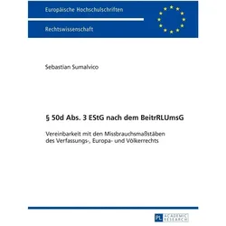 § 50d Abs. 3 EStG nach dem BeitrRLUmsG, Fachbücher von Sebastian Sumalvico