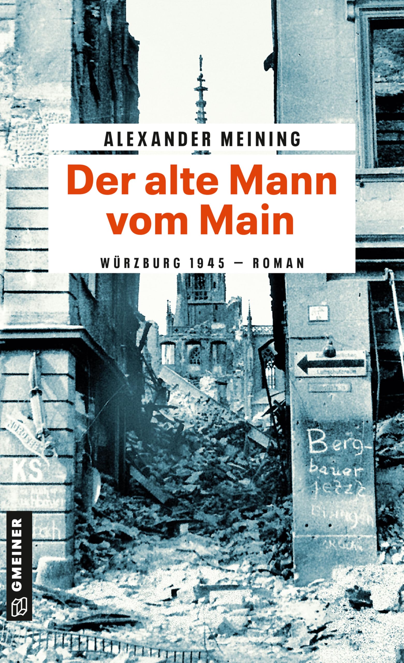 Alexander Meining - Der alte Mann vom Main: Roman - Preis vom 07.10.2026 11:45:10 h