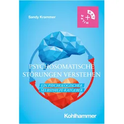 Psychosomatische Störungen verstehen, Ratgeber von Sandy Krammer