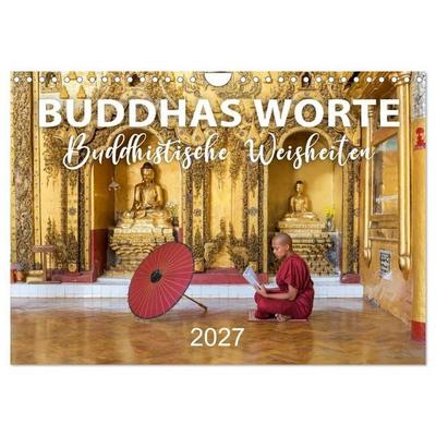 BUDDHAS WORTE - Buddhistische Weisheiten (Wandkalender 2027 DIN A4 quer), CALVENDO Monatskalender