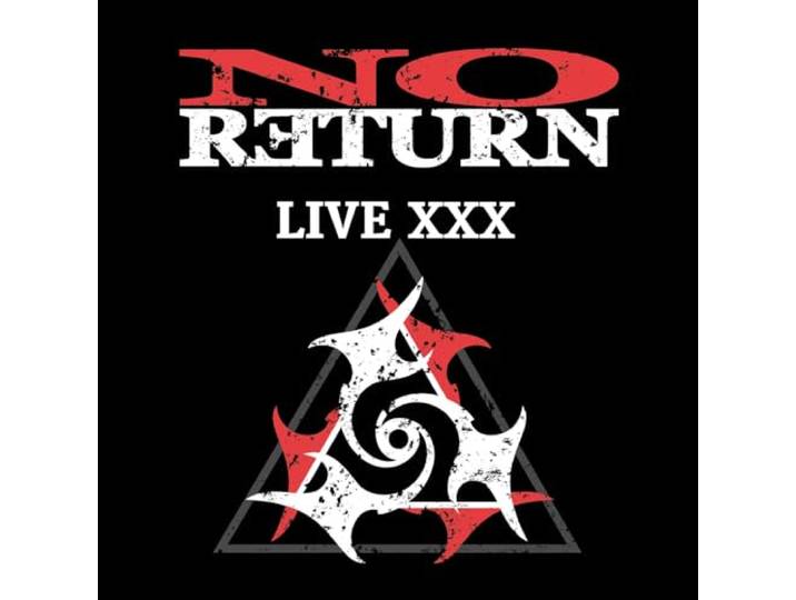 No Return - Live XXX