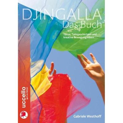 Djingalla | Das Buch, Taschenbuch von Gabriele Westhoff, Uccello - gut zu hören, 978-3-937337-43-2
