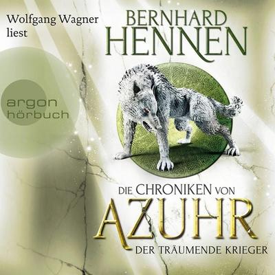 Die Chroniken von Azuhr - Der träumende Krieger - Bernhard Hennen, Audio, 9783732453627