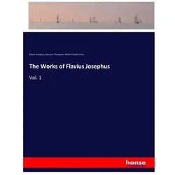 The Works of Flavius Josephus, Belletristik von Flavius Josephus, William Charles Price, Ebenezer Thompson