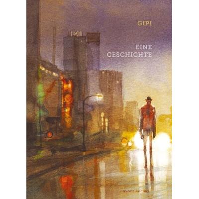 Eine Geschichte, Gebundene Ausgabe von Gipi, Avant-verlag GmbH, 978-3-96445-070-8