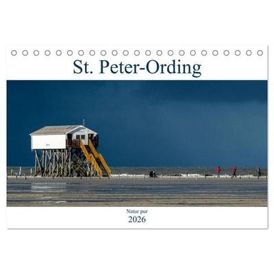 St. Peter-Ording - Natur pur (Tischkalender 2026 DIN A5 quer), CALVENDO Monatskalender
