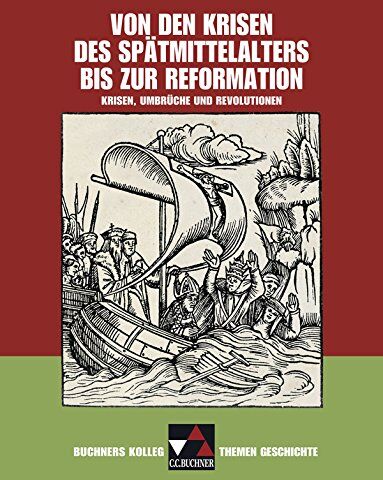 Ingo Kitzel - Buchners Kolleg. Themen Geschichte / Von den Krisen des Spätmittelalters bis zur Reformation: Krisen, Umbrüche und Revolutionen - Preis vom 30.09.2026 09:01:18 h