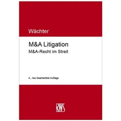 M&A Litigation, Fachbücher von Gerhard H. Wächter