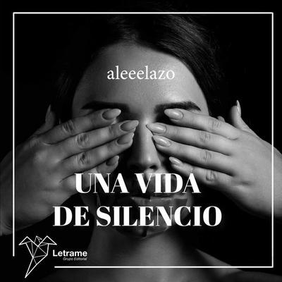 Una vida de silencio - Aleeelazo, Audio, 9788410687776