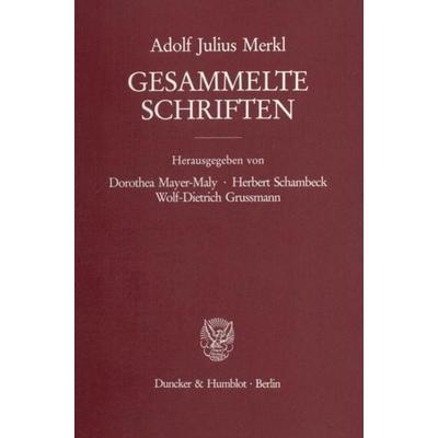 Gesammelte Schriften., Gebundene Ausgabe von Adolf Julius Merkl, Duncker & Humblot, 978-3-428-08128-8