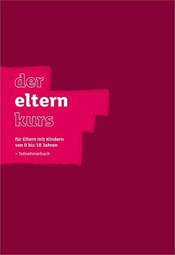 Lee, Nicky & Sila - Der Elternkurs - Teilnehmerbuch - Preis vom 30.09.2026 09:01:18 h