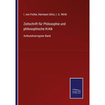 Zeitschrift für Philosophie und philosophische Kritik, Taschenbuch von , BoD - Books on Demand, 978-3-7525-4782-5
