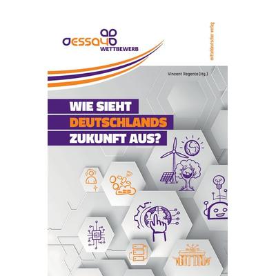 „Wie sieht Deutschlands Zukunft aus?“, Taschenbuch von , Mitteldeutscher verlag, 978-3-689-48138-4