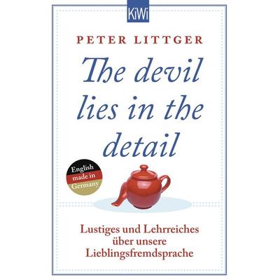 The devil lies in the detail, Taschenbuch von Peter Littger, Kiepenheuer & Witsch