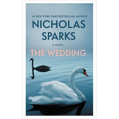 The Wedding, Gebundene Ausgabe von Nicholas Sparks, Grand Central, 978-0-446-53311-9
