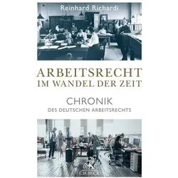 Richardi:Arbeitsrecht im Wandel der Zei, Fachbücher von Reinhard Richardi