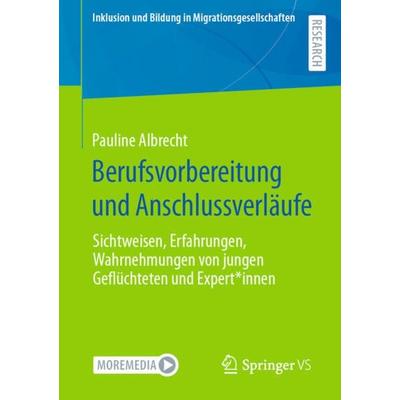 Berufsvorbereitung und Anschlussverläufe, Taschenbuch von Pauline Albrecht, Springer Fachmedien Wiesbaden GmbH, 978-3-658-40958-6