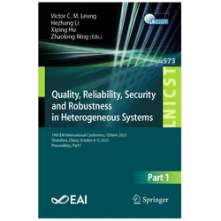 Quality, Reliability, Security and Robustness in Heterogeneous Systems, Fachbücher von Victor C.M. Leung, Xiping Hu, Zhaolong Ning, Hezhang Li