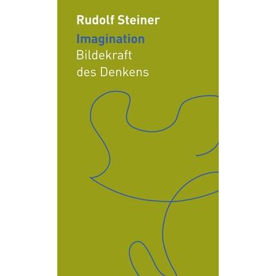 Imagination, Taschenbuch von Rudolf Steiner, Rudolf Steiner, 978-3-7274-5286-4