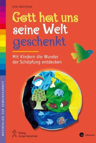 Ilse Jüntschke - Gott hat uns seine Welt geschenkt: Mit Kindern die Wunder der Schöpfung entdecken - Preis vom 10.10.2026 11:48:34 h