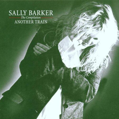 Sally Barker - Best of-Another Train - Preis vom 17.10.2026 19:25:27 h