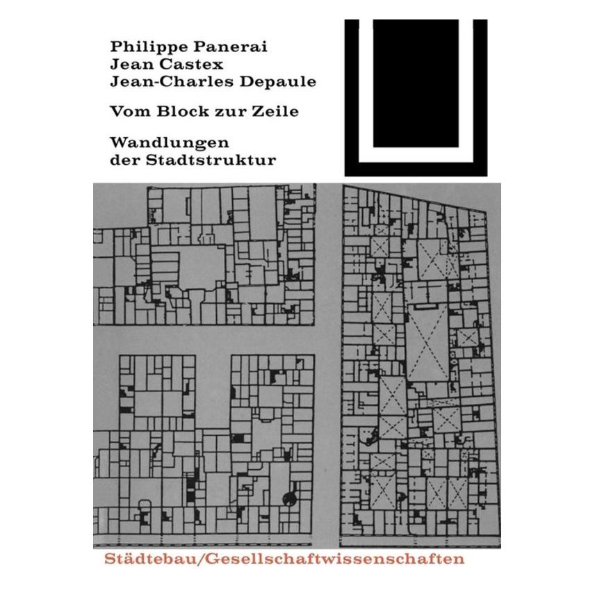 Birkhäuser Vom Block zur Zeile (Deutsch, Softcover, Jean Castex, Jean-Charles Depaule, Philippe Panerai) (7278181)