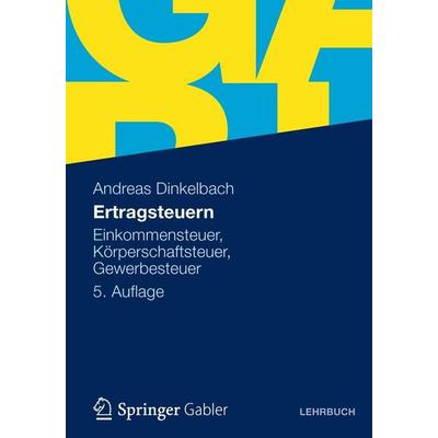 Ertragsteuern, Sonstige von Andreas Dinkelbach, Betriebswirtschaftlicher Verlag Gabler