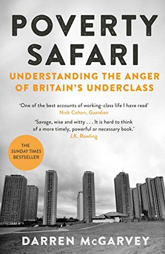 Darren McGarvey - Poverty Safari: Understanding the Anger of Britain's Underclass - Preis vom 11.10.2026 03:10:56 h