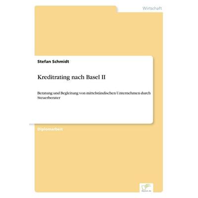 Kreditrating nach Basel II, Taschenbuch von Stefan Schmidt, GRIN, 978-3-8386-7188-8
