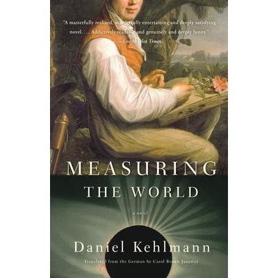 Measuring the World, Taschenbuch von Daniel Kehlmann, Random House LLC US